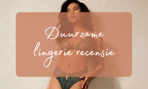 Read more about the article Duurzame lingerie van Hunkemöller